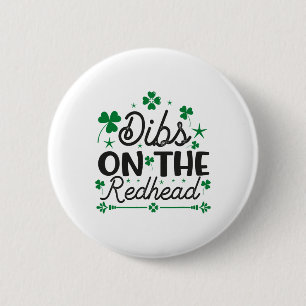 Funny Irish St Patricks Day Shamrock Dibs On The R 6 Cm Round Badge