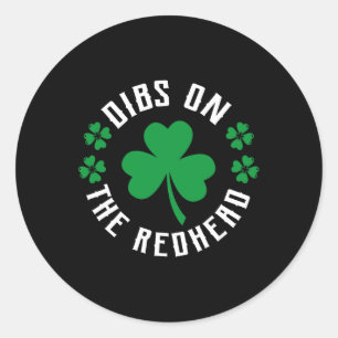 Funny Irish St Patricks Day Shamrock Dibs On The R Classic Round Sticker