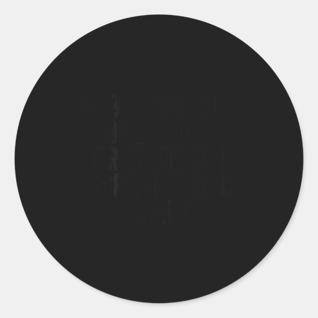 Funny Is Buttcheeks One Word Of Joke Sarcastic Fam Classic Round Sticker (Front)