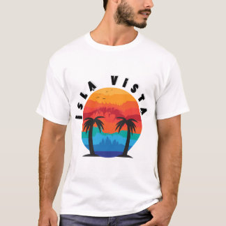 Funny Isla Vista Ca Beach T-Shirt