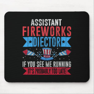 Funny Istant Fireworks Director I Run You Run 4th Mouse Pad