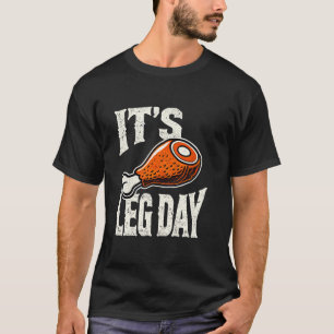 Funny It s Leg Day Turkey Drumstick Workout Avoidi T-Shirt