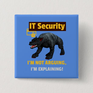 Funny IT Security Explaining Tech Humour Design 15 Cm Square Badge