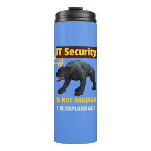 Funny IT Security Explaining Tech Humour Design Thermal Tumbler