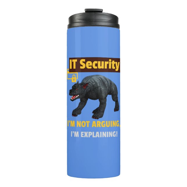 Funny IT Security Explaining Tech Humour Design Thermal Tumbler (Front)