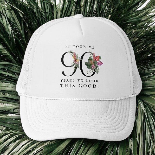 Funny It Took Me 90 Years to Look This Good! Trucker Hat (Creator Uploaded)