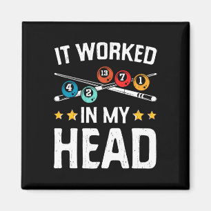 Funny It Worked In My Head Billiard Pool Player Sp Magnet