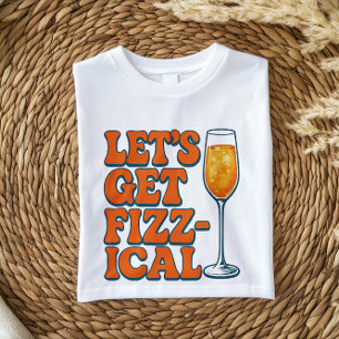 Funny Italian Aperitivo Shirt   Lets Get Fizzical