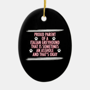 funny italian greyhound gifts  dog mom dad ceramic ornament