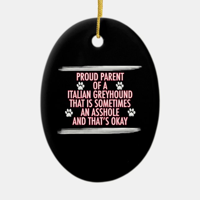 funny italian greyhound gifts  dog mum dad ceramic ornament (Front)
