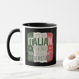 Funny Italian Pride: You Wouldn’t Understand Mug