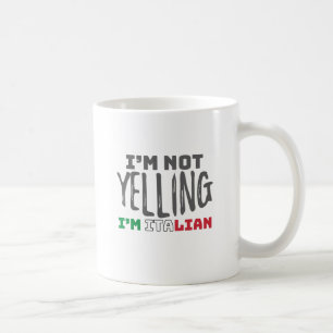 Funny Italy Joke Not Yelling Italian Italy Grown Coffee Mug