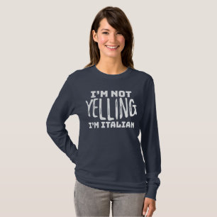 Funny Italy Not Yelling I'm Italian Italian Joke T-Shirt