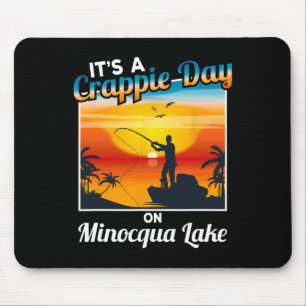 Funny It's A Crappie Day On Minocqua Lake Mouse Pad