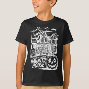 Funny It's A Scream We Dare You To Visit The Haunt T-Shirt