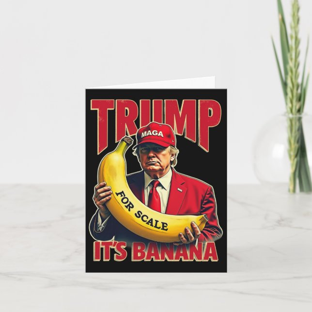 Funny It's Banana For Scales Trump 1  Card (Front)
