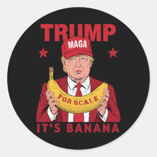 Funny It's Banana For Scales Trump Vintage Men Wom Classic Round Sticker