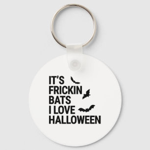 Funny It's Frickin Byts I Love Halloween Spooky Fa Key Ring