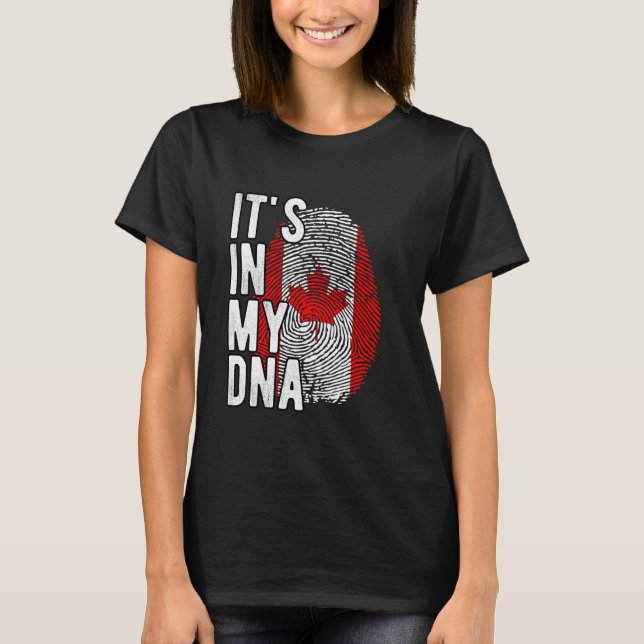 Funny it's in my DNA Canada flag Fingerprint T-Shirt (Front)