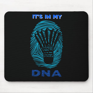 Funny Its In My Dna For Family Of Badminton Player Mouse Pad