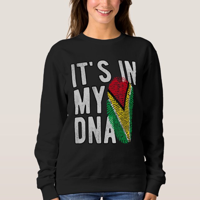 Funny it's in my DNA Guyana flag Fingerprint Sweatshirt (Front)