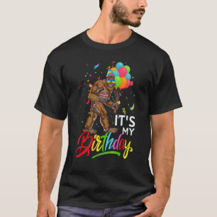 Funny It's My Birthday Bigfoot Sasquatch Party Cel T-Shirt