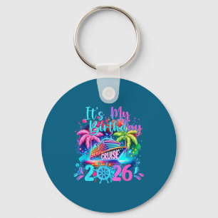 Funny it's my birthday cruise 2026 family cruise v key ring