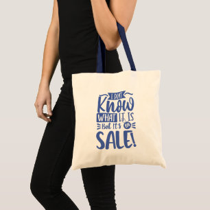 Funny It's on Sale Tote Bag Blue Typography