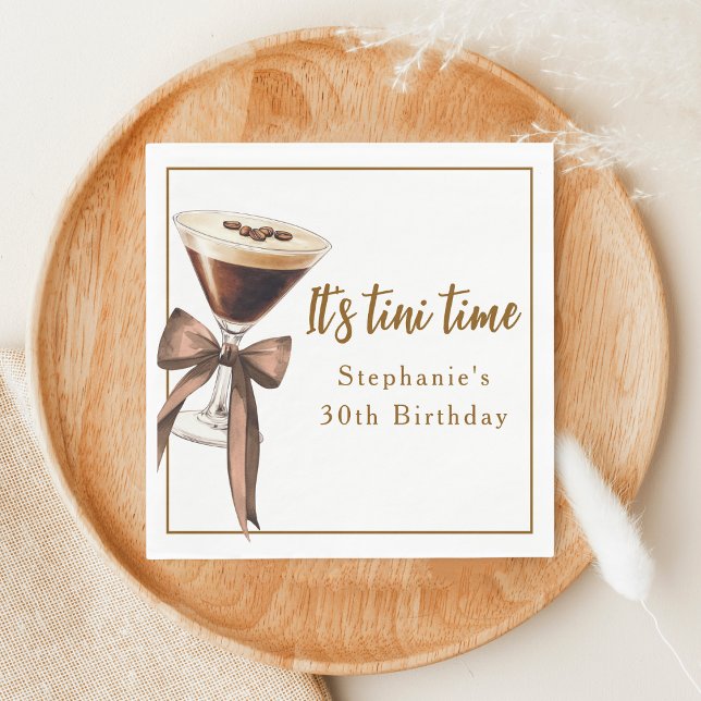 Funny It's Tini Time Espresso Martinis Birthday Napkin (Creator Uploaded)