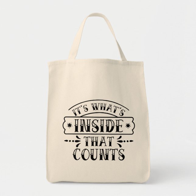 Funny It's What's Inside That Counts Tote Bag (Front)