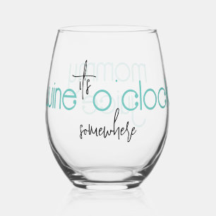 Funny It's Wine O'clock Somewhere Stemless Wine Glass