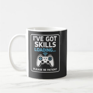 Funny I've Got Skills Loading Progress Bar Humour  Coffee Mug