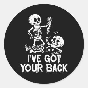 Funny Ive Got Your Back Funny Skeleton Halloween F Classic Round Sticker