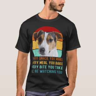 Funny Jack Russel Terrier Dog Every Snack You T-Shirt