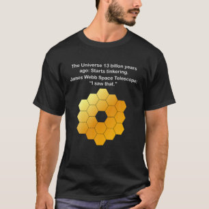 Funny James Webb Space Telescope Item For Men Wome T-Shirt