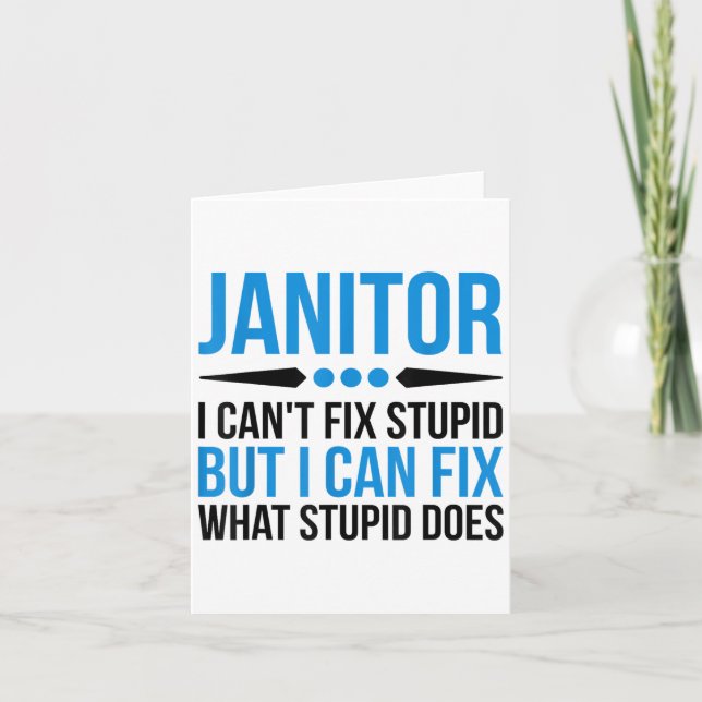 Funny Janitor - I Cant Fix Stud  Card (Front)