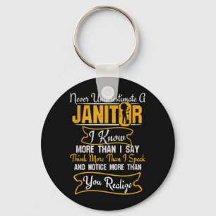 Funny Janitor - Never Underestimate A Janitor Key Ring