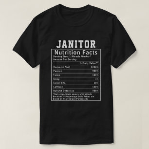 Funny Janitor Nutrition Facts Staff Worker Gift T-Shirt