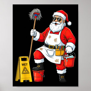Funny Janitor Santa Christmas Graphic Cleaner Clea Poster