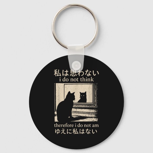 Funny Japanese Cat Meme I Do Not Think Therefore I Key Ring (Front)