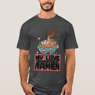Funny Japanese Food Japan Noodle Soup Ramen Lover T-Shirt