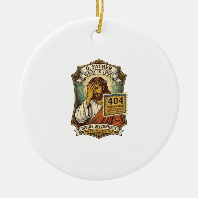 Funny Jesus 404 Error Web Developer Programmer Hum Ceramic Ornament (Front)