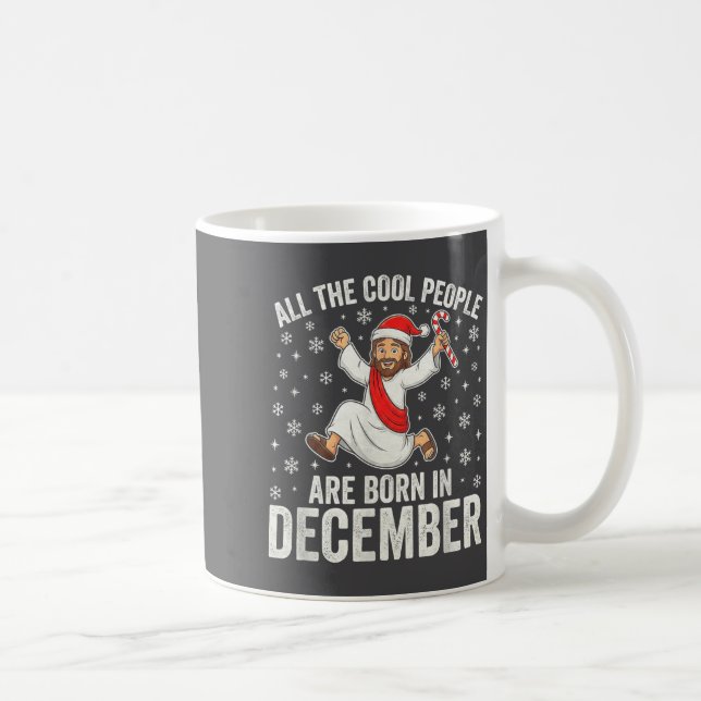 Funny Jesus Born In December Christmas Birthday Hu Coffee Mug (Right)