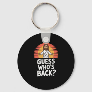 Funny Jesus Christian Easter Sunday Guess Who’s By Key Ring