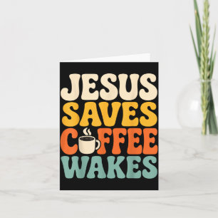 Funny Jesus Coffee Believer Christian Faith Card