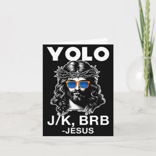 Funny jesus easter resurrection yolo j_k brb meme card