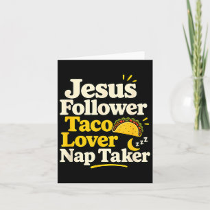 Funny Jesus Follower Taco Nap Sleeping Lover Card