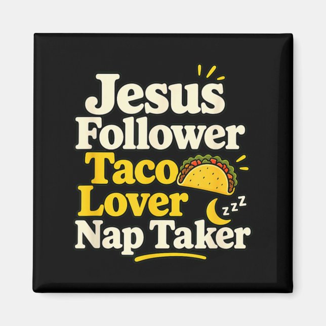 Funny Jesus Follower Taco Nap Sleeping Lover Magnet (Front)