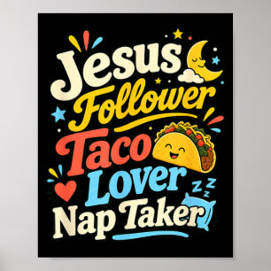 Funny Jesus Follower Taco Nap Sleeping Lover Poster