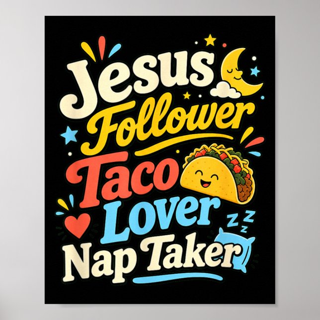 Funny Jesus Follower Taco Nap Sleeping Lover Poster (Front)